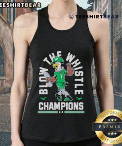 Good Blow The Whistle Philadelphia Eagles World Champions LIX 2025 tank top featuring team logo and vibrant design.
