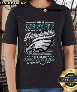 Women's tee featuring 'Good I Am A Knight' design for Eagles fans, perfect for showing team spirit anywhere.