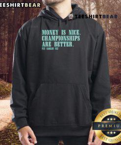 Fly Eagles Fly hoodie featuring 'Good Money Is Nice, Championships Are Better' slogan, perfect for Eagles fans.