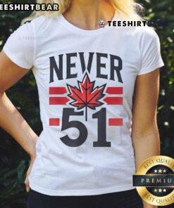 Good Never 51st State Canada Flag Ladies Tee featuring a vibrant Canada flag design on a stylish women's shirt.
