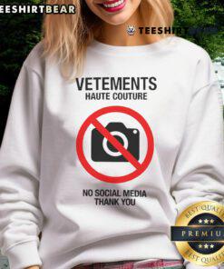 Good Vetements Haute Couture 'No Social Media Thank You' sweatshirt, stylish design in luxury fashion, perfect for casual wear.