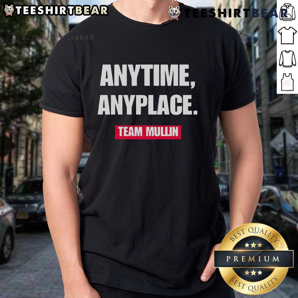 Hot Markwayne Mullin Anytime Anyplace Team Mullin T-Shirt featuring a bold design and vibrant colors for supporters.