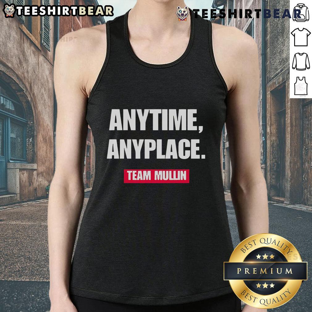 Hot Markwayne Mullin Anytime Anyplace Team Mullin tank top featuring bold graphics and a stylish design for fans.