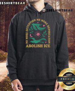 Hot No More Detention No More Deportation Abolish ICE Hoodie promoting immigration rights and social justice.