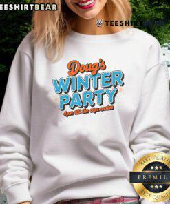 Cozy sweatshirt for Nice Doug's Winter Party on February 15th, 4 PM until the cops come, featuring festive design.