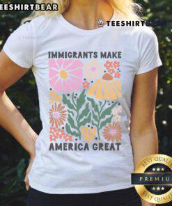 Nice Immigrants Make America Great Ladies Tee featuring a stylish design promoting inclusivity and diversity.