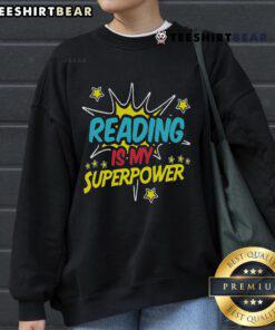 Funny 'Nice Reading Is My Superpower' sweatshirt for book nerds and geeks, perfect for cozy reading sessions.