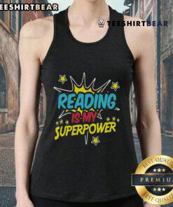 Alt Text: Funny tank top for book nerds titled Nice Reading Is My Superpower perfect for geeks who love literature.