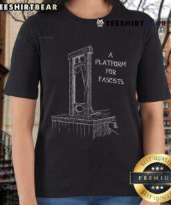 Official A Platform for Fascists Guillotines Ladies Tee featuring bold graphic design and stylish fit for women.