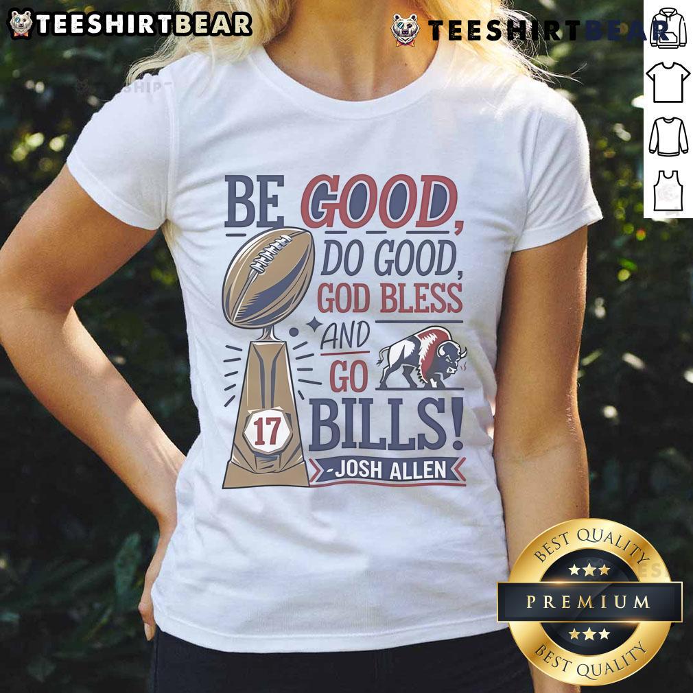 Official Be Good Do Good God Bless and Go Bills Josh Allen Ladies Tee featuring vibrant team colors and logo.