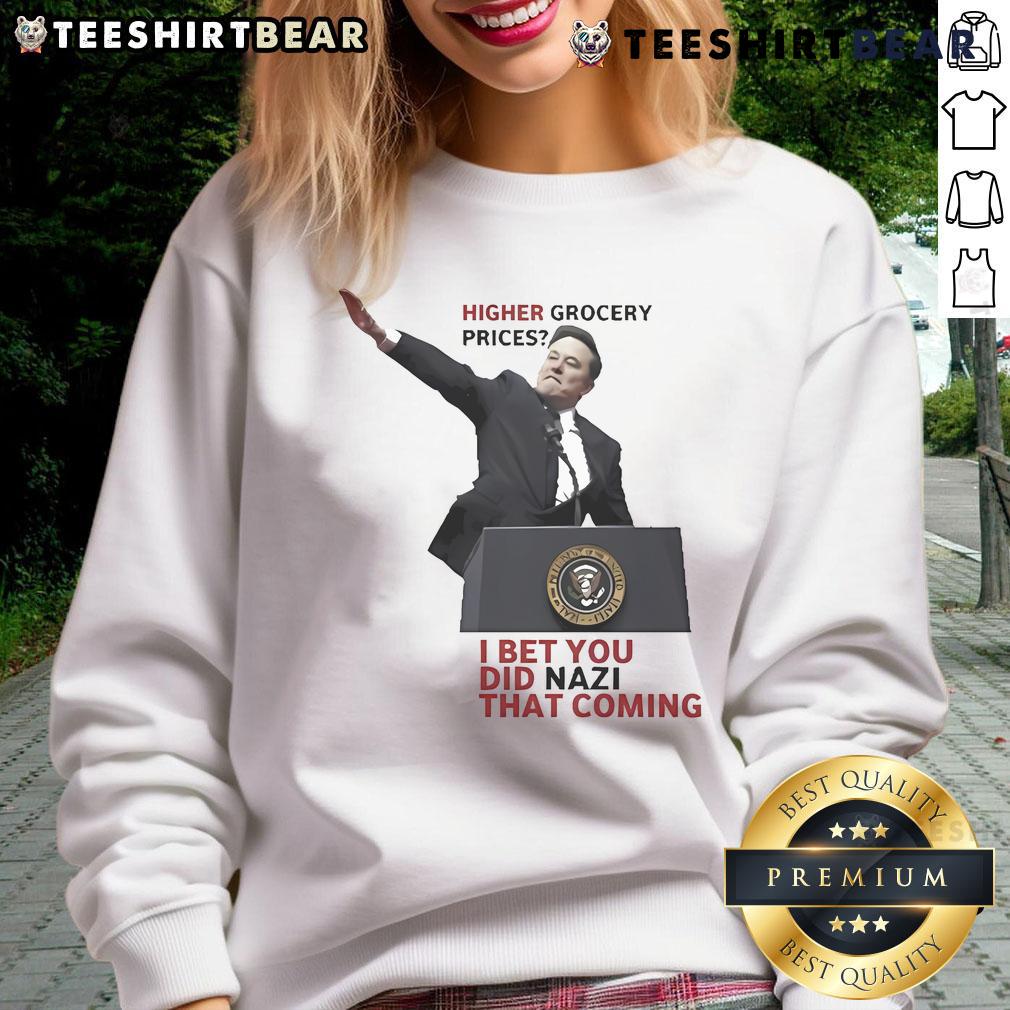 Official Elon Musk Higher Grocery Prices sweatshirt featuring bold text and a unique design, perfect for fans and collectors.