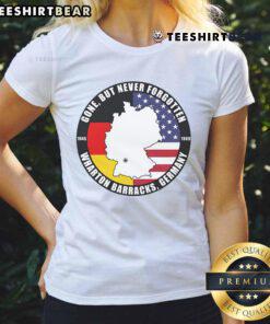 Official Gone But Never Forgotten Wharton Barracks Germany Veteran Ladies Tee showcasing pride for veterans.