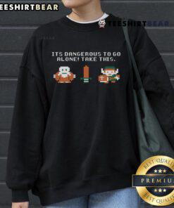 8-bit retro sweatshirt featuring 'It's Dangerous to Go Alone, Take This' from The Legend of Zelda, perfect for fans.