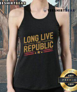 Official Long Live The Republic Tank Top featuring a bold design, perfect for patriotic events and casual wear.