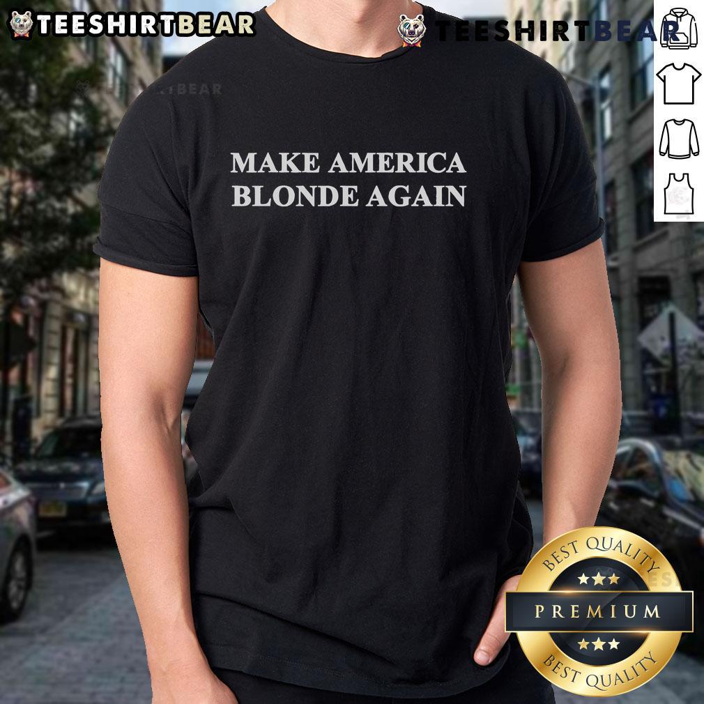 Official Make America Blonde Again Premium T-Shirt featuring bold graphic design and soft fabric, perfect for casual wear.