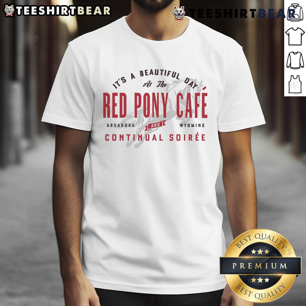 Official Red Pony Cafe 'It's A Beautiful Day' T-Shirt featuring vibrant design, perfect for casual wear.