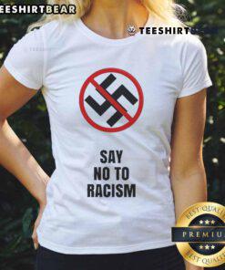 Official Say No To Racism Swastika Ladies Tee featuring bold anti-racism message on a stylish women's t-shirt.