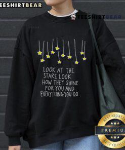 Original Look At The Stars sweatshirt featuring a motivational 'Look How They Shine' quote in a stylish design.