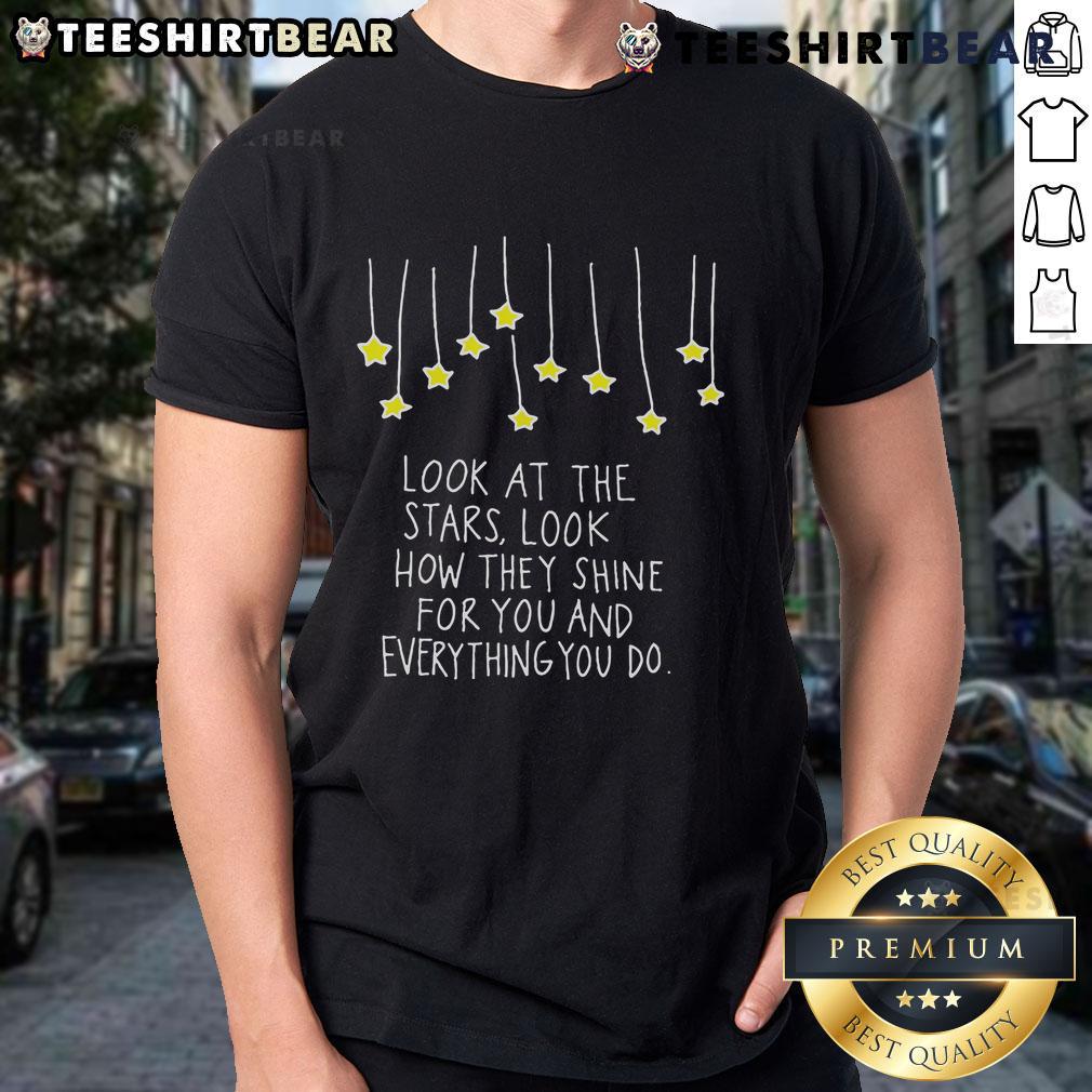 Original Look At The Stars Look How They Shine Quote T-Shirt featuring a starry design and inspirational text.