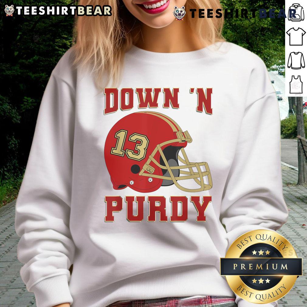 Premium Down N Purdy sweatshirt featuring Purdy American quarterback design, perfect for sports fans and casual wear.