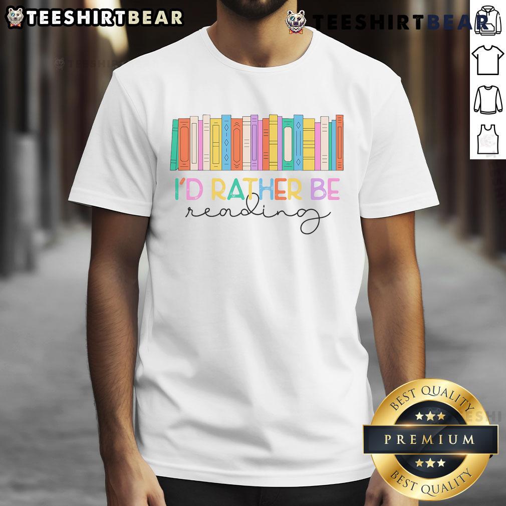 Colorful rainbow T-shirt with 'I'd Rather Be Reading' design, perfect for book lovers and reading enthusiasts.