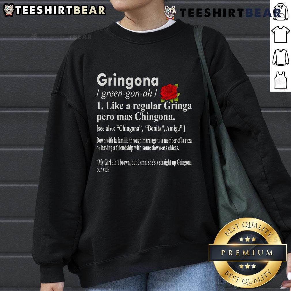 Top Gringona Like A Regular Gringa Pero Ms Chingona Sweatshirt in vibrant colors, showcasing a stylish and bold design.