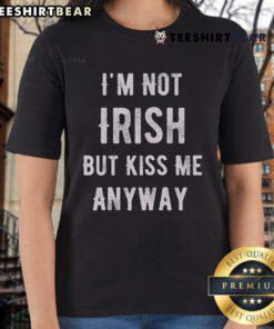 Funny St. Patrick's Day ladies tee featuring 'I'm Not Irish But Kiss Me Anyway' design, perfect for festive celebrations.