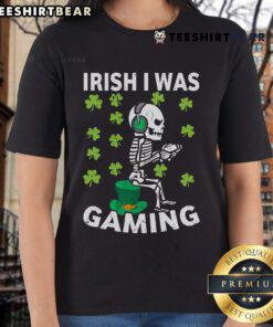 Top Irish I Was Gaming Video Gamer Skeleton St. Patrick's Day Ladies Tee featuring a fun skeleton design for gamers.