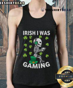 Top Irish 'I Was Gaming' skeleton graphic on a St. Patrick's Day tank top for gamers celebrating the holiday.