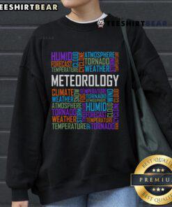 Alt Text: Top Meteorology Words sweatshirt featuring weather forecast terms, perfect for meteorologists and weather enthusiasts.