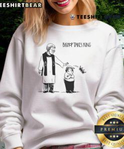 Top Republicans Against MAGA: Bishop Takes King sweatshirt highlighting political dissent within the GOP.