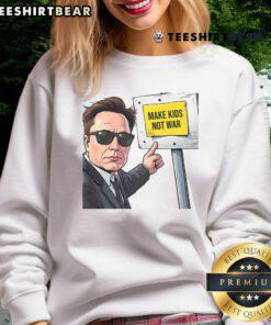 Awesome Elon Musk 'Make Kids Not War' sweatshirt in vibrant colors, perfect for casual wear and promoting peace.