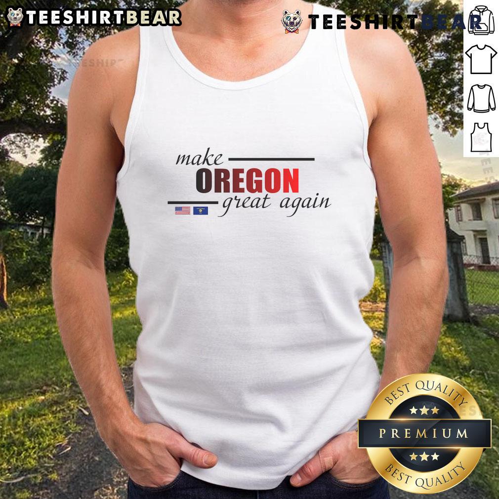 Awesome Make Oregon Great Again tank top featuring the Oregon flag design, perfect for patriotic summer wear.
