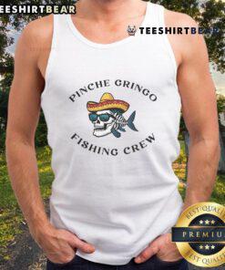 Awesome Pinche Gringo Fishing Crew tank top design featuring vibrant graphics for fishing enthusiasts.