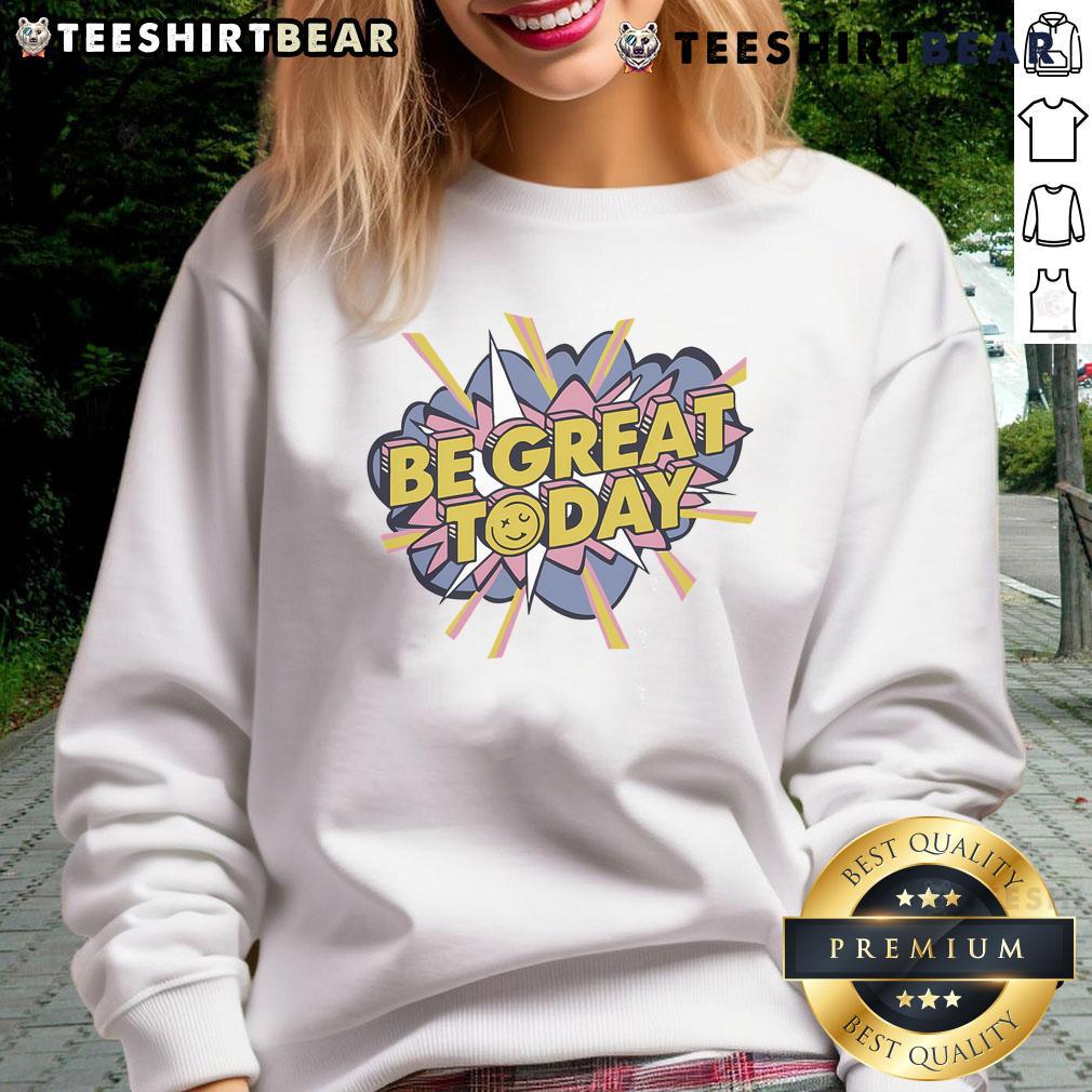 Alt Text: Cute George Kittle Be Great Today sweatshirt featuring a vibrant design, perfect for fans and casual wear.
