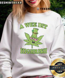 Funny 'A Wee Bit Highrish' St. Patrick's Day sweatshirt featuring marijuana graphics, perfect for celebrating 420.