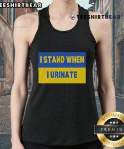 Funny Ukraine flag tank top with 'I Stand When I Urinate' text, perfect for patriotic humor and casual wear.
