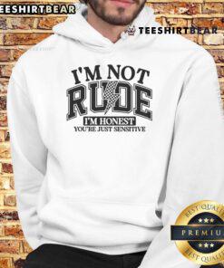 Funny 'I'm Not Rude, I'm Honest' hoodie featuring a snarky, sarcastic design perfect for casual wear.