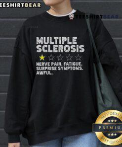 Funny Multiple Sclerosis sweatshirt showcasing humor for awarenessideal for spreading MS awareness with style.