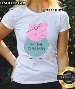 Funny Peppa Pig Dad I'm the Cum Man Ladies Tee featuring a playful design perfect for Peppa Pig fans.