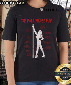 Alt Text: Funny pole bruise map design on a tee for pole dancing ladies, showcasing humorous bruising patterns.