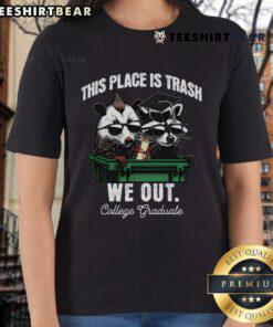 Funny college graduate raccoon and opossum graphic tee, perfect for trash lovers and humor enthusiasts.