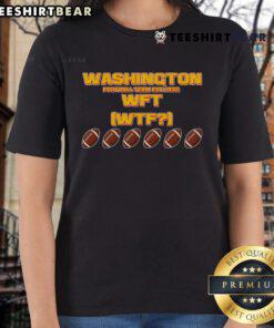 Funny Washington Football Team Est 1932 WFT WTF Ladies Tee with playful design for fans of the team.