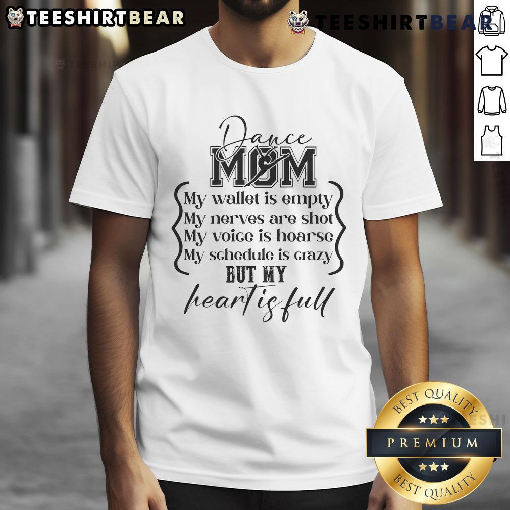 Good Dance Mom My Wallet Is Empty Dance Comps Mother's Day T-Shirt featuring a fun design for proud dance moms.