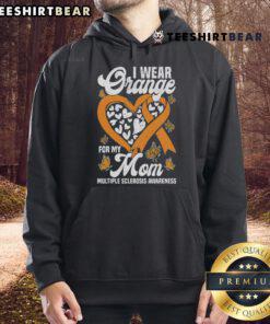 Good I Wear Orange for My Mom hoodie supporting Multiple Sclerosis Awareness, featuring a vibrant orange design.