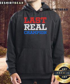 Good John Cena Last Real Champion Hoodie featuring bold graphics and a comfortable fit for wrestling fans.