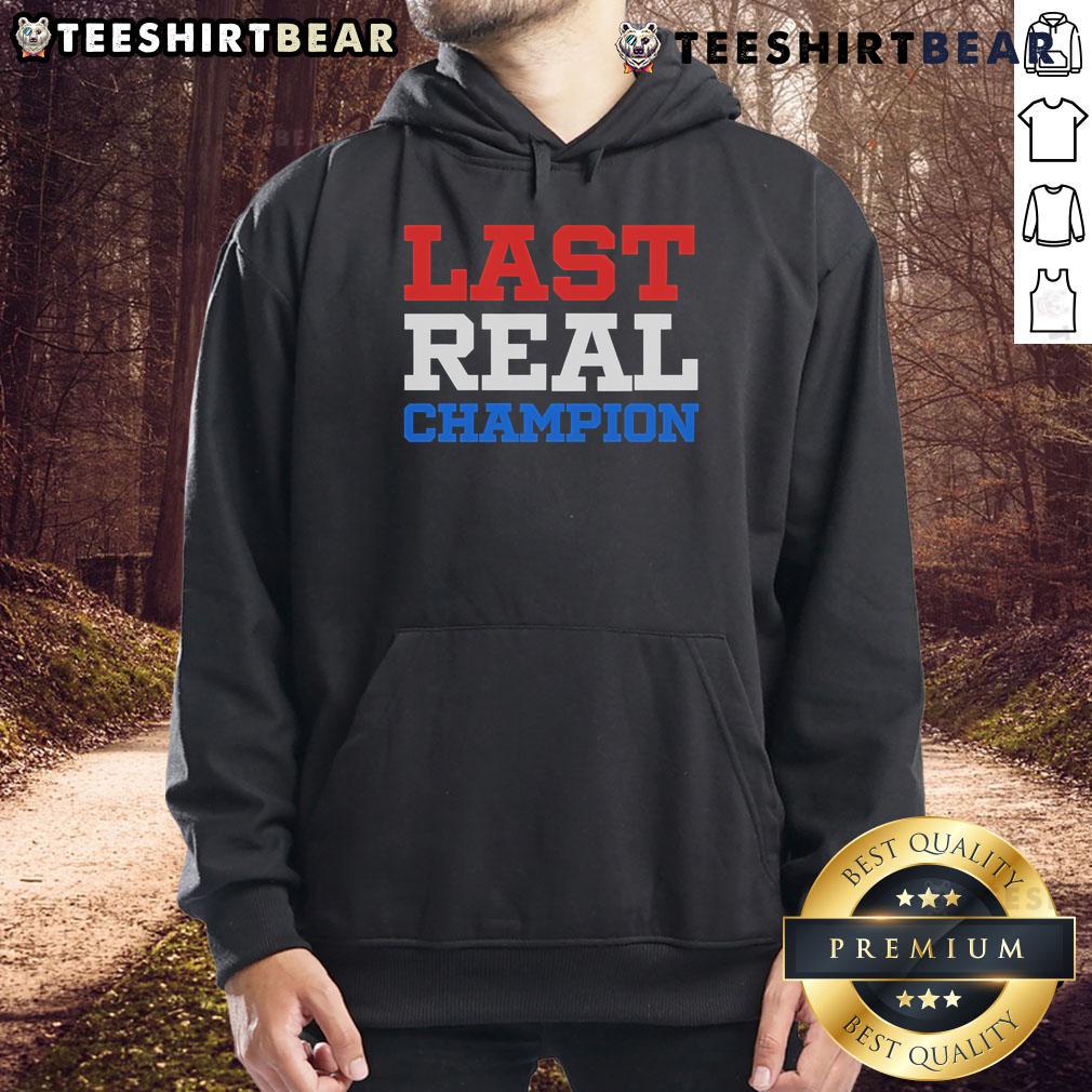 Good John Cena Last Real Champion Hoodie featuring bold graphics and a comfortable fit for wrestling fans.