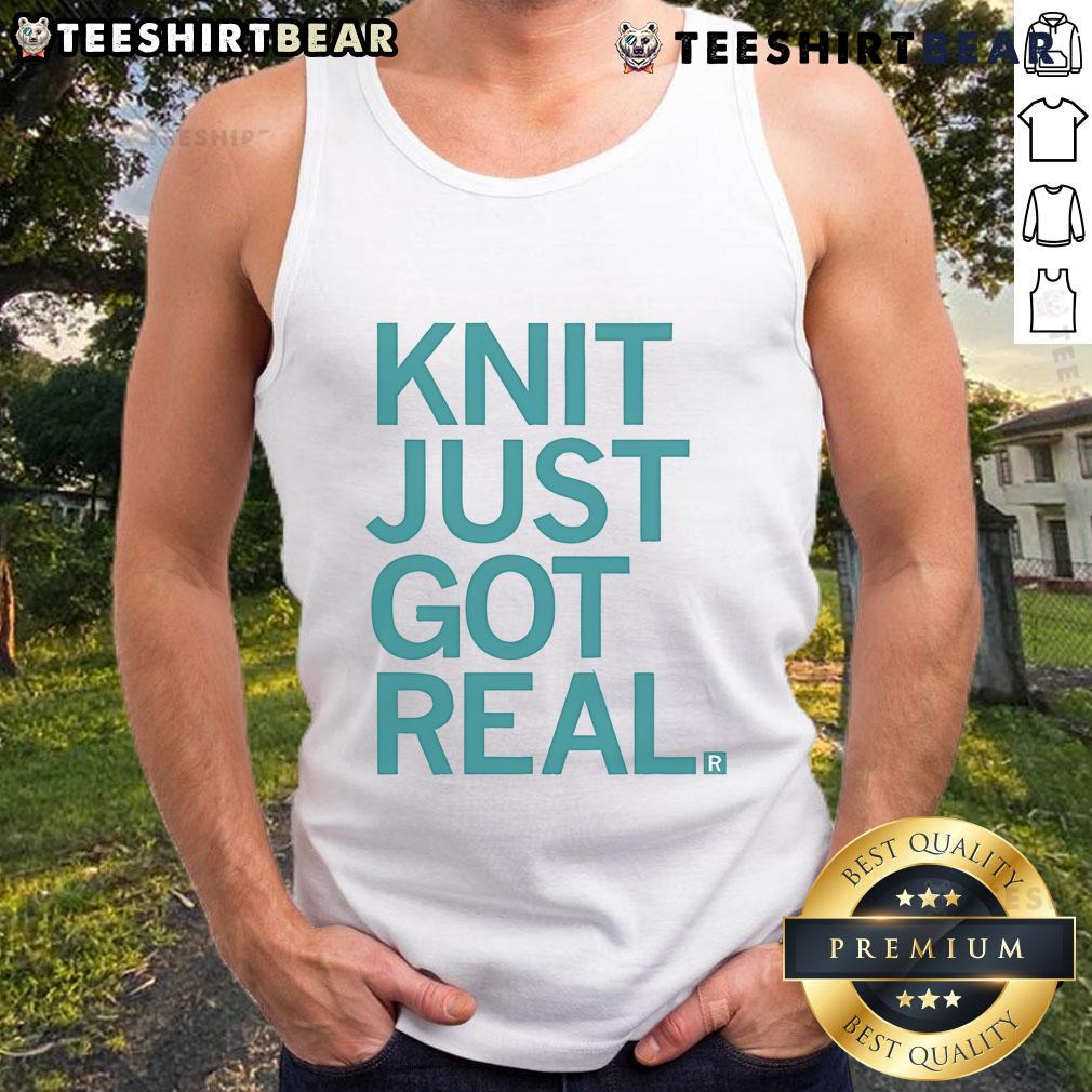 Trendy Good Knit Just Got Real tank top in soft fabric, perfect for casual outfits and summer style.