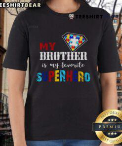Good My Brother Is My Favorite Superhero Autism Awareness Ladies Tee in vibrant colors, promoting autism acceptance and love.