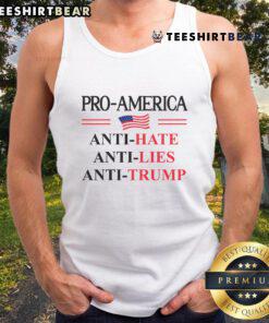 Good Pro America Anti-Trump Hate Lies Resist sign on a tank top, showcasing a bold anti-Trump message for activists.
